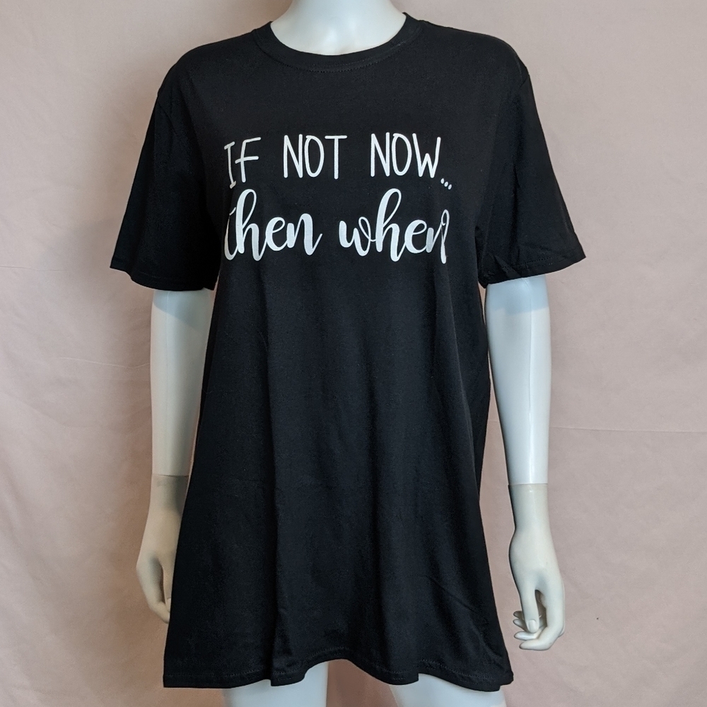 Boohoo If Not Now Then When Black Short Sleeve Tee Shirt Size 12